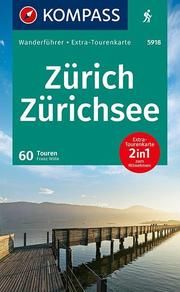 KOMPASS Wanderführer Zürich, Zürichsee, 50 Touren mit Extra-Tourenkarte Wille, Franz 9783990447758