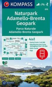 KOMPASS Wanderkarte 070 Naturpark Adamello-Brenta Geopark, Parco Naturale Adamello-Brenta Geopark 1:40.000  9783990443842