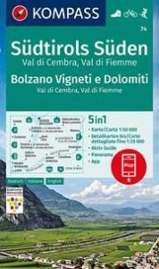KOMPASS Wanderkarte 74 Südtirols Süden - Bolzano Vigneti e Dolomiti - Val di Cembra - Val di Fiemme 1:50.000  9783990447154