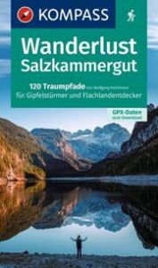 KOMPASS Wanderlust Salzkammergut Heitzmann, Wolfgang 9783991540106