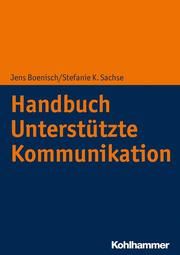 Kompendium Unterstützte Kommunikation Jens Boenisch/Stefanie K Sachse 9783170360587