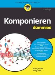 Komponieren für Dummies Jarrett, Scott/Day, Holly 9783527720736