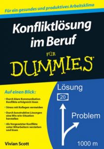 Konfliktlösung im Beruf für Dummies Scott, Vivian 9783527708185