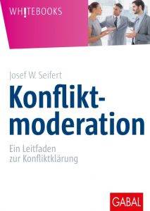 Konfliktmoderation Seifert, Josef W 9783869368405
