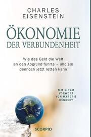 Ökonomie der Verbundenheit Eisenstein, Charles 9783958036246