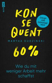 Konsequent 60 Prozent Dudzinski, Martha 9783745922417