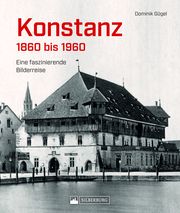 Konstanz 1860 bis 1960 Gügel, Dominik 9783842524385