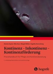Kontinenz - Inkontinenz - Kontinenzförderung Hayder, Daniela/Kuno, Elke/Sonnenberg, Angelika u a 9783456862323