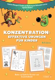 Konzentration: Effektive Übungen für Kinder Alexikova, Victoria 9783982251561