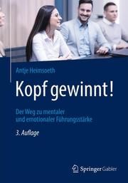 Kopf gewinnt! Heimsoeth, Antje 9783658361303