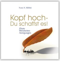 Kopf hoch - Du schaffst es! Bühler, Franz X 9783941633360