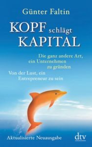 Kopf schlägt Kapital Faltin, Günter 9783423349130