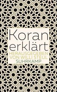 Koran erklärt Willi Steul 9783518468029