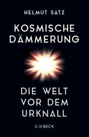 Kosmische Dämmerung Satz, Helmut 9783406778223