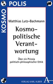 Kosmopolitische Verantwortung Lutz-Bachmann, Matthias 9783495491201