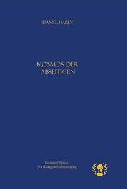 Kosmos der Abseitigen Hardt, Daniel 9783903406124