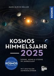 Kosmos Himmelsjahr 2025 Keller, Hans-Ulrich 9783440179123