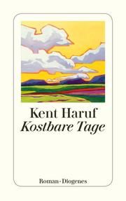 Kostbare Tage Haruf, Kent 9783257245776