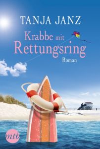 Krabbe mit Rettungsring Janz, Tanja 9783956495687