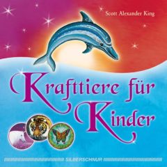 Krafttiere für Kinder King, Scott Alexander 9783898453639