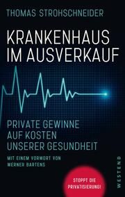 Krankenhaus im Ausverkauf Strohschneider, Thomas 9783864893711