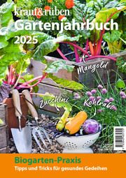 kraut & rüben Gartenjahrbuch 2025  9783840485725