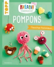 Kreativ kinderleicht Pompons Andresen, Ina 9783735891402