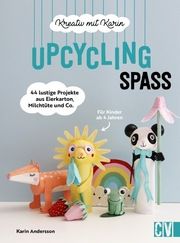 Kreativ mit Karin: Upcycling-Spaß Andersson, Karin 9783841103161