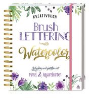 Kreativbuch Brush Lettering - Watercolor Tücks, Ursula 9783625192374