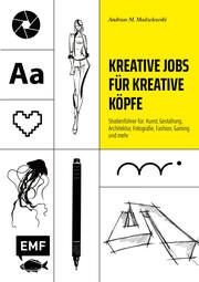 Kreative Jobs für kreative Köpfe Modzelewski, Andreas M 9783745915433