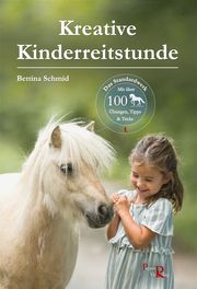 Kreative Kinderreitstunde Schmid, Bettina/Kreuer, Susanne 9783946239314
