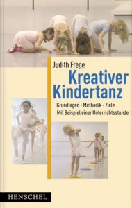 Kreativer Kindertanz Frege, Judith 9783894874957