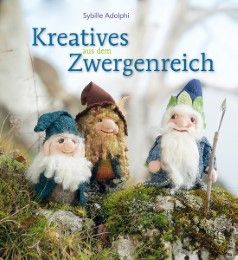 Kreatives aus dem Zwergenreich Adolphi, Sybille 9783772527470