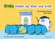 Krebs erklärt für Klein und Groß Senf, Bianca/Grabowski, Kirsten 9783863216542