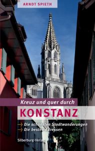 Kreuz und quer durch Konstanz Spieth, Arndt 9783842520219