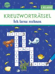 Kreuzworträtsel. Ich lerne rechnen (1. Klasse) Geßner, Holger 9783401720623