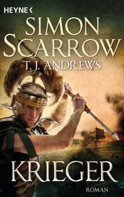 Krieger Scarrow, Simon/Andrews, T J 9783453471924