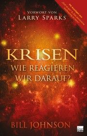 Krisen - wie reagieren wir darauf? Johnson, Bill 9783947454754