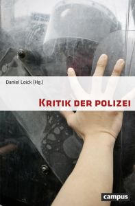 Kritik der Polizei Daniel Loick 9783593509440