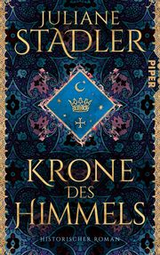 Krone des Himmels Stadler, Juliane 9783492070546