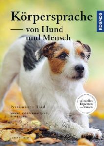 Körpersprache von Hund und Mensch Esser, Johanna 9783440145326