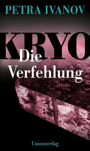 KRYO - Die Verfehlung Ivanov, Petra 9783293005983