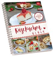 Käsekuchen-Glück AVA-Verlag Allgäu GmbH 9783944321943