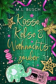Küsse, Kekse & Weihnachtszauber Busch, M L 9783962154790