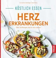 Köstlich essen Herzerkrankungen Stockinger, Jochem/Iburg, Anne 9783432105369