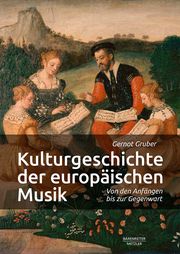 Kulturgeschichte der europäischen Musik Gruber, Gernot 9783662616291
