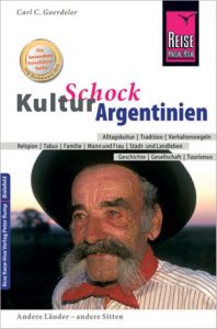 KulturSchock Argentinien Goerdeler, Carl D 9783831712687
