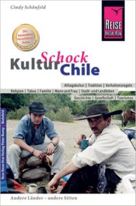 KulturSchock Chile Schönfeld, Cindy 9783831721115