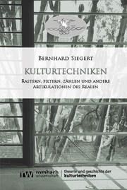 Kulturtechniken Siegert, Bernhard 9783988580054