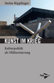 Kunst im Krieg Ripplinger, Stefan 9783894388362